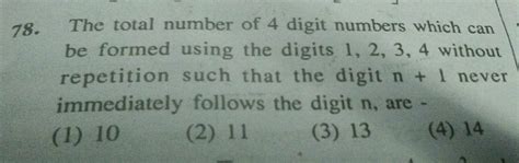 Using the digits 1, 2, 3, 4 without repetition, the greatest 4 digit .